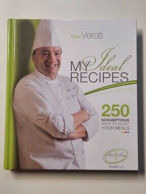 My Ideal Recipes: 250 Scrumptious Ways to Enjoy Your Meals by Chef Daniel Verati